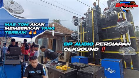 Persiapan Ceksound Bp Audio Di Tempat Penyewa Karnaval Pujon Tawangsari