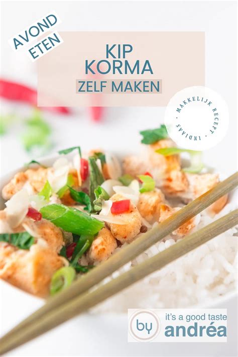 Zelf Kip Korma Maken By Andrea Janssen