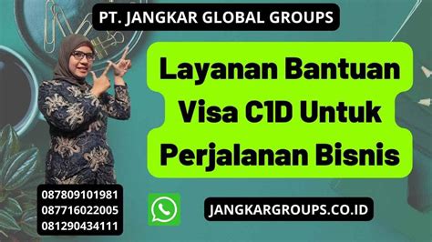 Layanan Bantuan Untuk C1D Visa Untuk Perjalanan Bisnis Jangkar Global