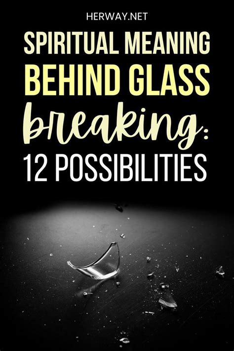 Best 12 9 Spiritual Meanings When Glass Breaks Artofit