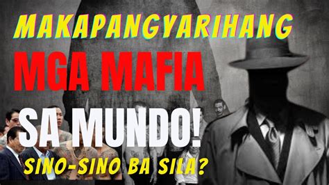 Sila Ang Kinakatakutan Na Mga Grupo Ng Mafia Sa Mundo Youtube