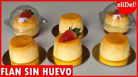 C Mo Preparar Un Delicioso Flan Sin Huevo Receta F Cil Y R Pida