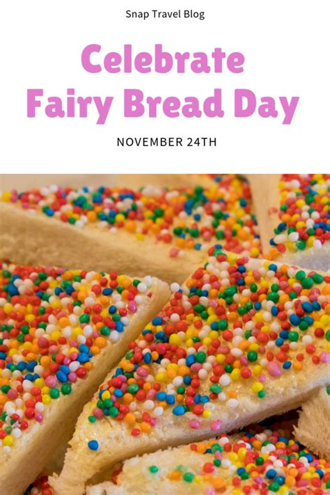 Celebrate Fairy Bread Day - Snap Travel Blog