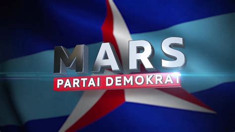 Mars Partai Demokrat Youtube