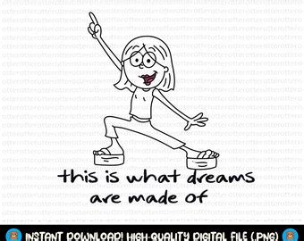 This Is What Dreams Are Made Of Lizzie Mcguire Png Svg Lizzie Mcquire