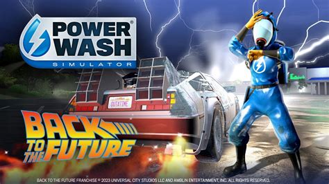 Powerwash Simulator Back To The Future Special Pack Dlc Revealed The Hiu