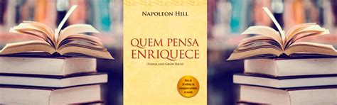 Quem Pensa Enriquece O Que Podemos Aprender Este Livro Blog IBND