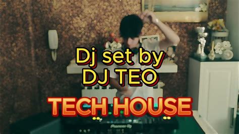 Tech House Dj Set By Dj Teo Youtube