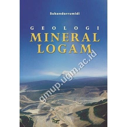 Jual Buku Geologi Geologi Mineral Logam Penulis Sukandarrumidi