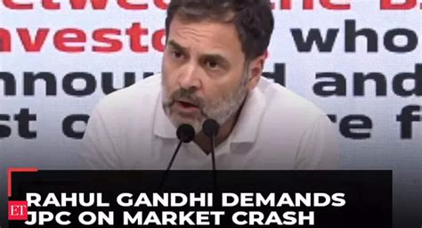 Rahul Gandhi Demands Jpc Probe Into Stock Market ‘scam Around Exit