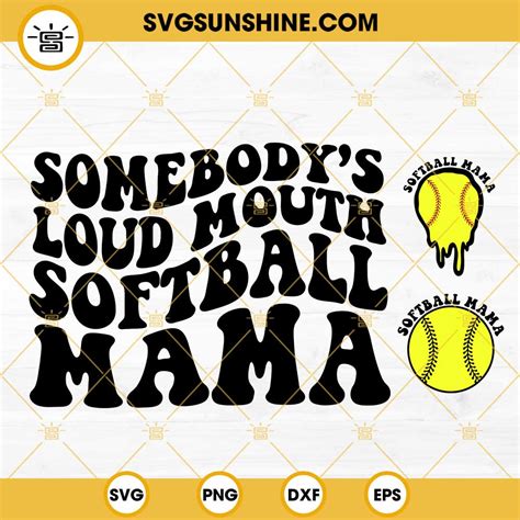 Somebody S Loud Mouth Softball Mama Svg Retro Softball Mom Svg Trendy