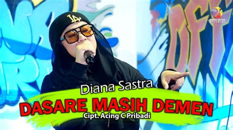 Dasare Masih Demen Ii Diana Sastra Tarling Youtube