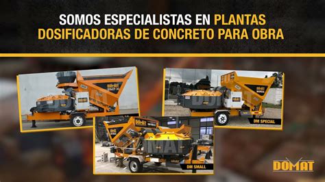 DOMAT Somos Especialistas En Plantas Mezcladoras De Concreto Y Plantas