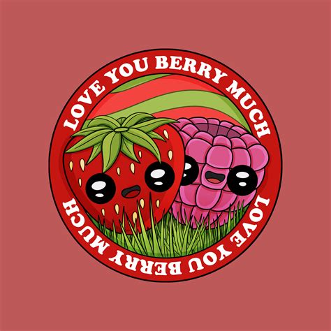 Love You Berry Much R Punny