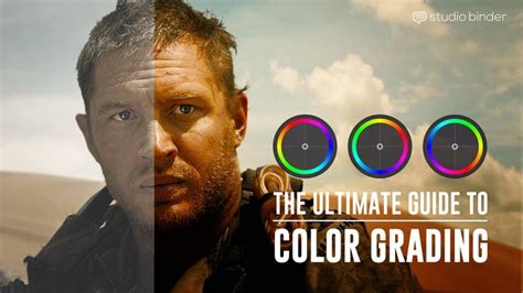 Color Grading And Color Correction A Complete Guide Color Grading