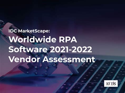 IDC MarketScape Worldwide RPA Software 2021 2022 Vendor Assessment