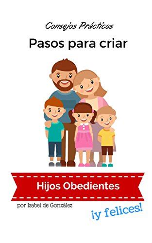 Como Educar A Los Hijos Segun La Biblia Magmastory