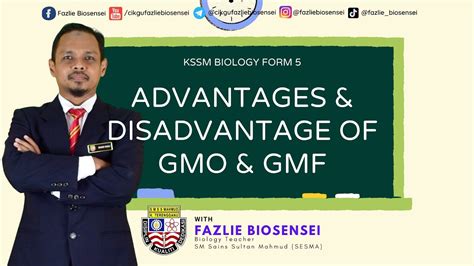 Kssm Biology F5 Advantages And Disadvantages Of Gmo And Gmf Youtube