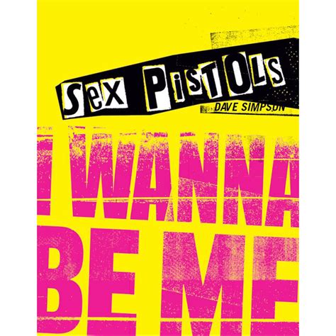 Sex Pistols I Wanna Be Me By Dave Simpson Costco Uk