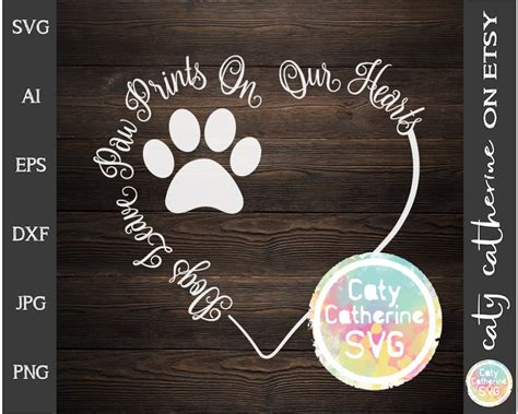 Dogs Leave Paw Prints On Our Hearts Svg Cut File Svg Cut File Etsy