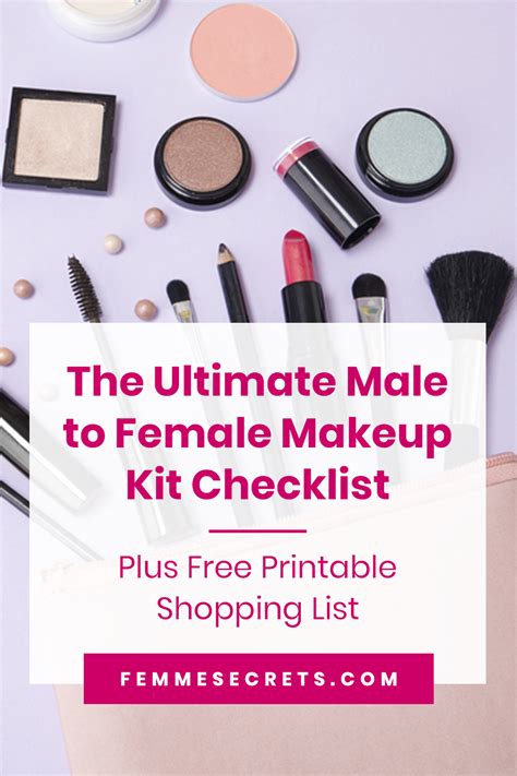 The Ultimate Male To Female Makeup Kit Checklist Plus Free Printable