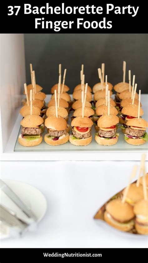 Quick And Easy Finger Food Ideas For Bachelorette Parties Party