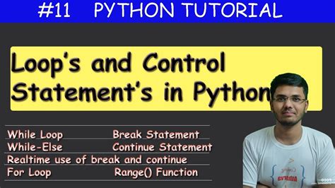 11 Loops And Control Statements In Python Python Tutorial Youtube