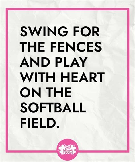 Softball Quotes: A Collection Of Inspiring Sayings For Players And Fans ...