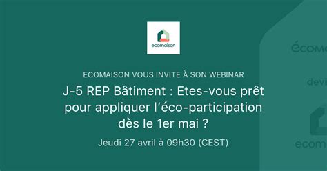 J 5 REP Bâtiment Etes vous prêt pour appliquer léco participation