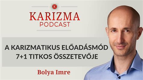 A Karizmatikus El Ad Sm D Titkos Sszetev Je Karizma Podcast