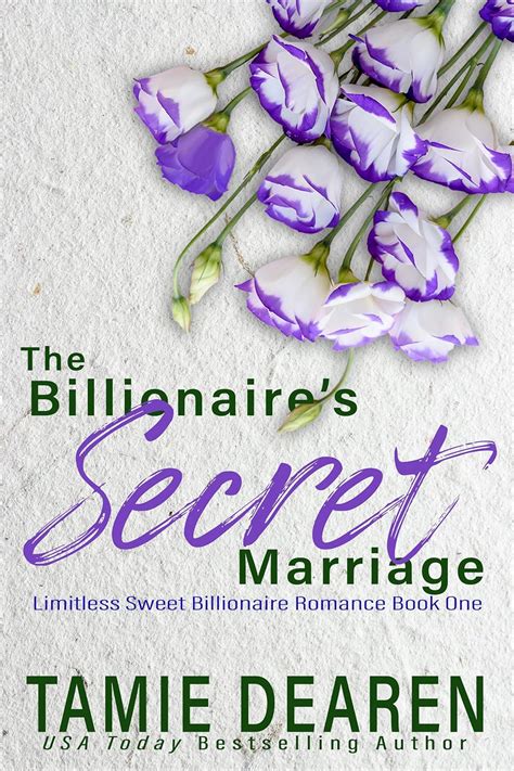 The Billionaires Secret Marriage The Limitless Sweet Billionaire