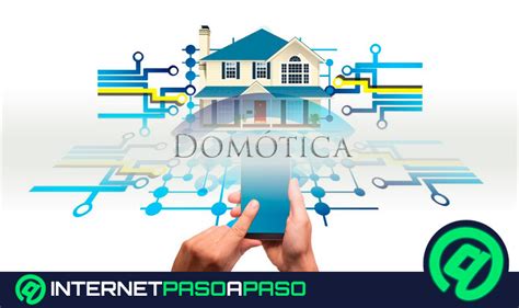 DOMÓTICA Qué es Para Qué Sirve Usos 2025