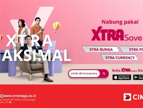 Xtra Savers Tabungan Dengan Keuntungan Maksimal Dari Cimb Niaga