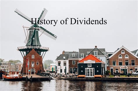 History of Dividends – Best Stocks Dividends Investing