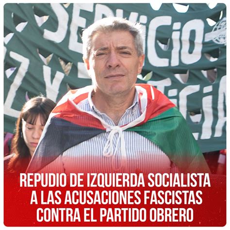 Repudio De Izquierda Socialista A Las Acusaciones Fascistas Contra El