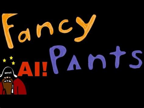 Fancy Pants Derrotei O Boss Youtube