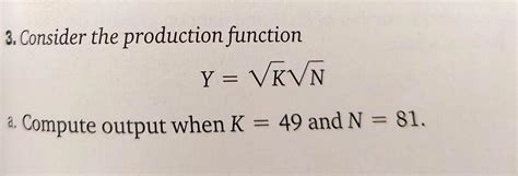 Solved 3 Consider The Production Function Y √kvn A