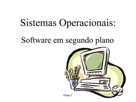 Ppt Sistemas Operacionais Powerpoint Presentation Free Download