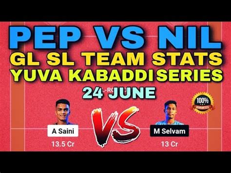 PEP VS NIL PEP VS NIL DREAM11 TEAM PREDICTION YUVA KABADDI SERIES