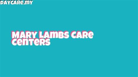 Mary Lambs Care Centers - Daycare.my - Malaysia Daycare Services Portal