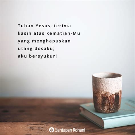 Tuhan Yesus terima kasih atas kematian-Mu | Santapan Rohani