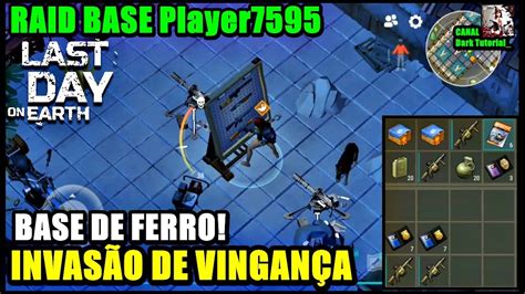 Invas O De Vingan A Base De Ferro Raid Base Player Last Day On