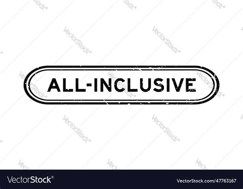 Grunge Black All Inclusive Word Rubber Seal Stamp Vector Image