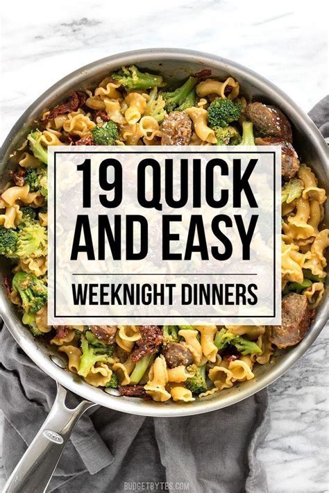 19 Quick And Easy Weeknight Dinner Ideas Budget Bytes Weeknight Dinner Recipe Easy