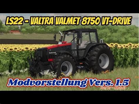 LS22 FS22 VALTRA VALMET 8750 VT DRIVE Vers 1 5 Modvorstellung