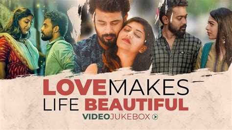 Check Out Popular Malayalam Video Songs Jukebox From Love Makes Life