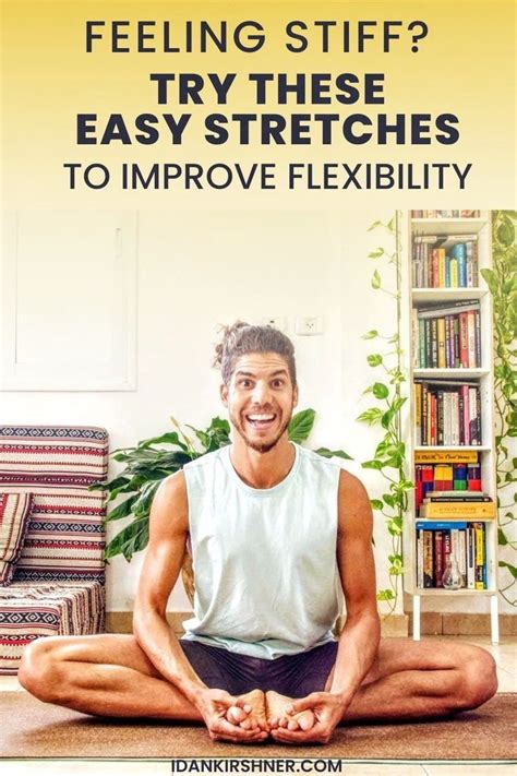 3 Exercises To Increase Your Flexibility Artofit