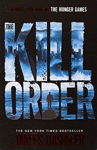 The Kill Order Maze Runner Series Amazon Co Uk James Dashner