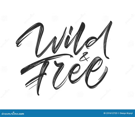 Vector Illustration Handwritten Brush Type Lettering Of Wild And Free