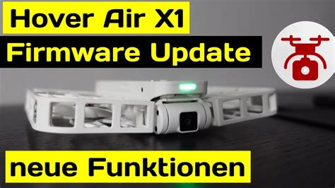 Hoverair X1 Kameradrohne MEGA Firmware Update NEUE Funktionen für